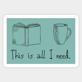 Book & Tea: all I need Sticker